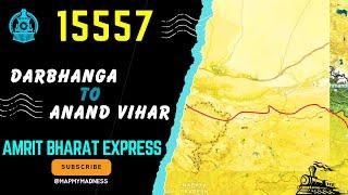 15557: Darbhanga - Anand Vihar Terminal Amrit Bharat Express