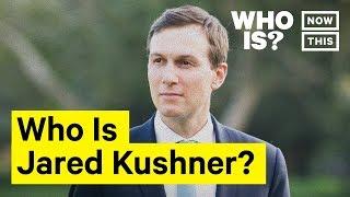 Who Is Jared Kushner? Narrated By Anna Akana | NowThis