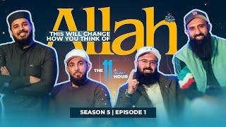 This will change how you think of Allah ﷻ | The 11th Hour | Season 5 | Ep. 1