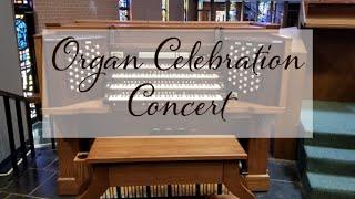 Organ Celebration Concert--1/27/23 7:30 PM