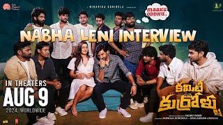 Nabha Leni Interview | Committee Kurrollu | Priyadarshi | Niharika Konidela | In Cinemas AUGUST 9th