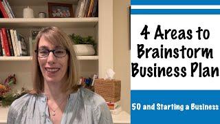 4 Areas to Brainstorm before You Write a Business Plan Day 6 #businessplan, #howtowriteabusinessplan