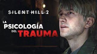 Silent Hill 2 es la Historia PERFECTA sobre el Trauma