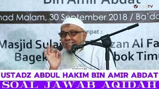 Soal Jawab 4 (Aqidah) | Ustadz Abdul Hakim bin Amir Abdat