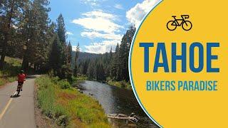 Biking California:  Discovering the Magic of Tahoe