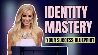 The Key to Success You’re Overlooking: Identity Mastery