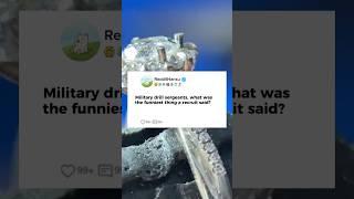 Military drill sergeants, what was the funniest thing a recruit said?#reddit #storytime #story