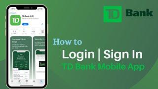 TD Bank Online Banking Login | Sign In TD Bank Mobile App