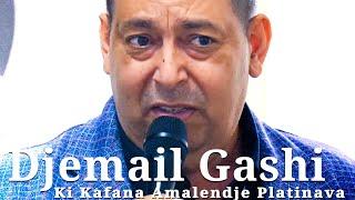 Djemail Gashi Ki Kafana Amalendje Platinava (gold music) 2024 Studio Artan Official