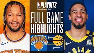 #2 KNICKS at #6 PACERS | FULL GAME 4 HIGHLIGHTS | May 12, 2024