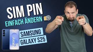 Samsung Galaxy S25 SIM-PIN ändern