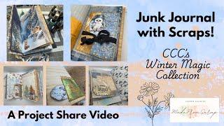 Junk Journal with Scraps | Winter Magic by CCC | Another #Scrapbuster Project Share