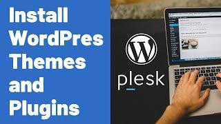 How to Install a Theme and Plugins in WordPress Toolkit