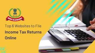 Top 6 Websites to File Your Income Tax Returns Online | Bizz Buzz