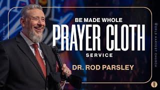 Celebrating 30 Years of Miracles - Be Made Whole: Prayer Cloth ‘23 - Rod Parsley