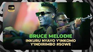 VIDEO YA #SOWE YA BRUCE MELODIE YASHOBORAGA NO KUMWICA || UMVA INKURU MPAMO KU IKORWA RYA #SOWE