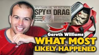 What most likely happened to Gareth Williams, the MI6 agent who was found dead inside a bag