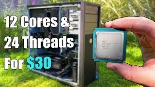 12 Cores & 24 Threads For $30 - "Maxing Out" an HP Workstation PC For Gaming