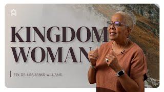 Kingdom Women are Tenacious | Rev. Dr. Lisa Banks-Williams