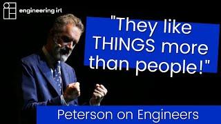 Jordan Peterson on Engineers - Are you an Engineer?