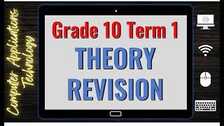 Theory Revision - CAT Term 1 - Grade 10