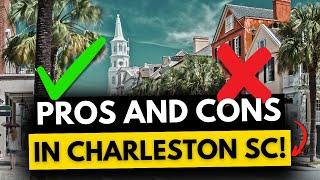 Pros and Cons of Living in Charleston, SC | Is It the Right City for You?