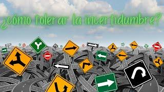 ¿Cómo aumentar la tolerancia a la incertidumbre? | Salud Mental