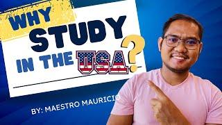 Why Study in the USA? #maestromauricio #studyintheusa