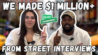 We Made $1M in 2023 From Street Interviews | Salary Transparent Street