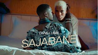 Dane Lunik - SAJABANE (Clip Officiel)