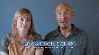 Francis Chan & Lisa Chan react to watching Free Burma Rangers