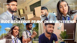 RUDE BEHAVIOUR PRANK ON MY BOYFRIENDAisa nhi karna chahie tha Yrr 