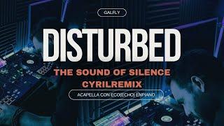 Disturbed - The Sound Of Silence (CYRILRemix) [Audio Acapella con eco(ECHO) en PIANO] + Remix