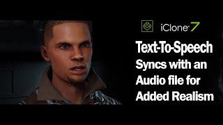 iClone 7 & Character Creator 3 - Cinematic Animation using text to speech syncing to an audio file