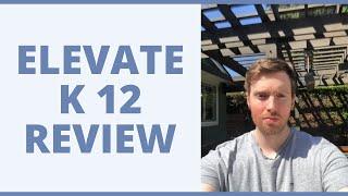 Elevate K 12 Review - How Is It For Teachers?