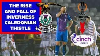 The Rise And Fall Of Inverness Caledonian Thistle