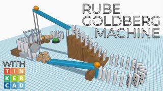 Tinkercad Rube Goldberg Machine