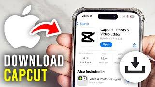 How To Download CapCut On iPhone - Full Guide