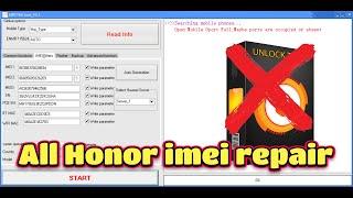 All Honor imei repair tool | honor imei repair tool | honor flashing tool | honor frp tool