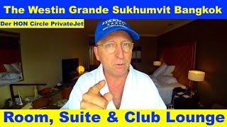 Hotel The Westin Grande Sukhumvit Bangkok | Der HON PrivateJet