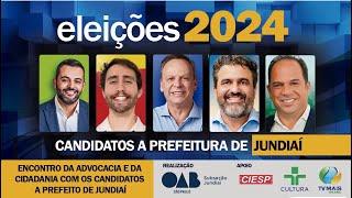 CANDIDATOS A PREFEITURA DE JUNDIAÍ ELEIÇÕES 2024 - TV MAIS BRASIL