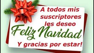 A mis queridos suscriptores: ¡Feliz Navidad! ¡Merry Christmas!