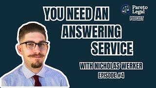 Why Every Law Firm Needs An Answering Service w/ Nick Werker | Pareto Legal Podcast Episode 4