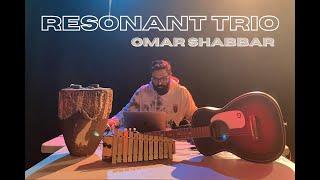Resonant Trio- Omar Shabbar