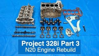 N20 Complete Engine Rebuild - Project 328i Part 3