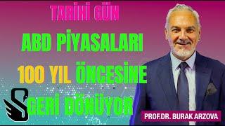 ABD Piyasası için Tarihi Gün |  Prof.Dr. Burak ARZOVA