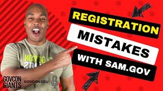 Top 8 mistakes made when registering with SAM.gov (System for Award Management)