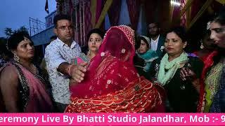 Komal Weds Hunny Wedding Ceremony Live By Bhatti Studio Jalandhar