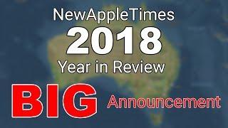 NewAppleTimes 2018: Year in Review & BIG ANNOUNCEMENT