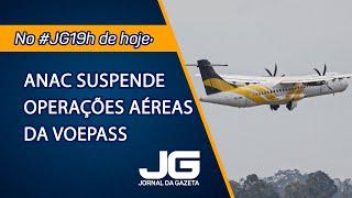 Anac suspende operações aéreas da Voepass – Jornal da Gazeta – 11/03/2025